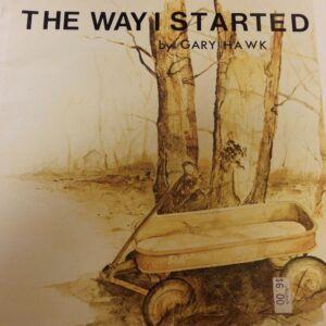 The Way I Started