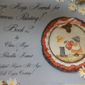 Hoop Hoop Hurrah for Canvas Painting! Book 2