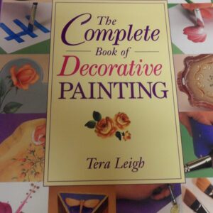 The Complete Book Of Decorative Painting