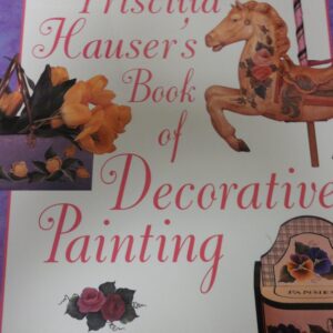 Priscilla Hauser’s Book of Decorative Painting