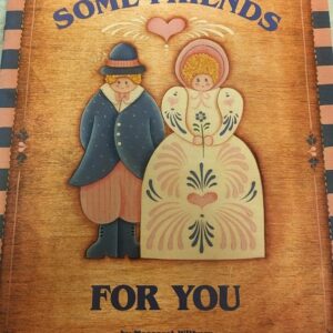 Some Friends For You