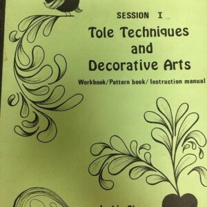 Tole Techniques and Decorative Arts Session I