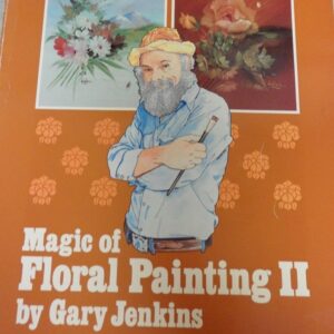 Magic of Floral Painting II