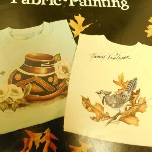 ADVENTURES IN FABRIC PAINTING.